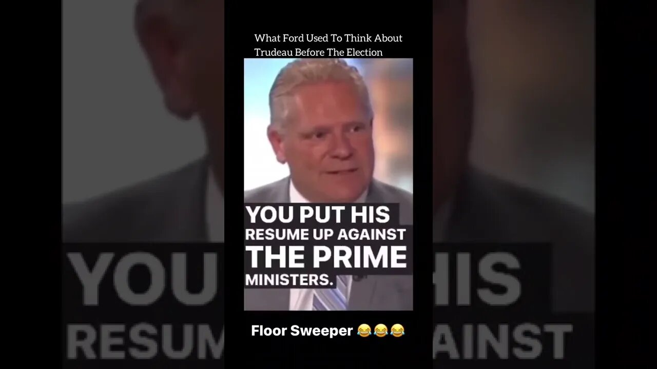 what Ford Used To Think About Trudeau