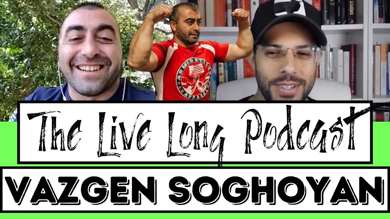 World Champion Vazgen Soghoyan: An Introduction to Armwrestling (The Live Long Podcast #25)