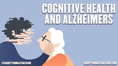 Cognitive health and Alzheimer's