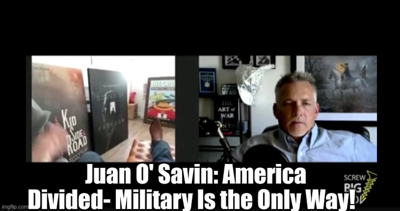 Juan O' Savin: America Divided- Military Is the Only Way! (Must See Video)