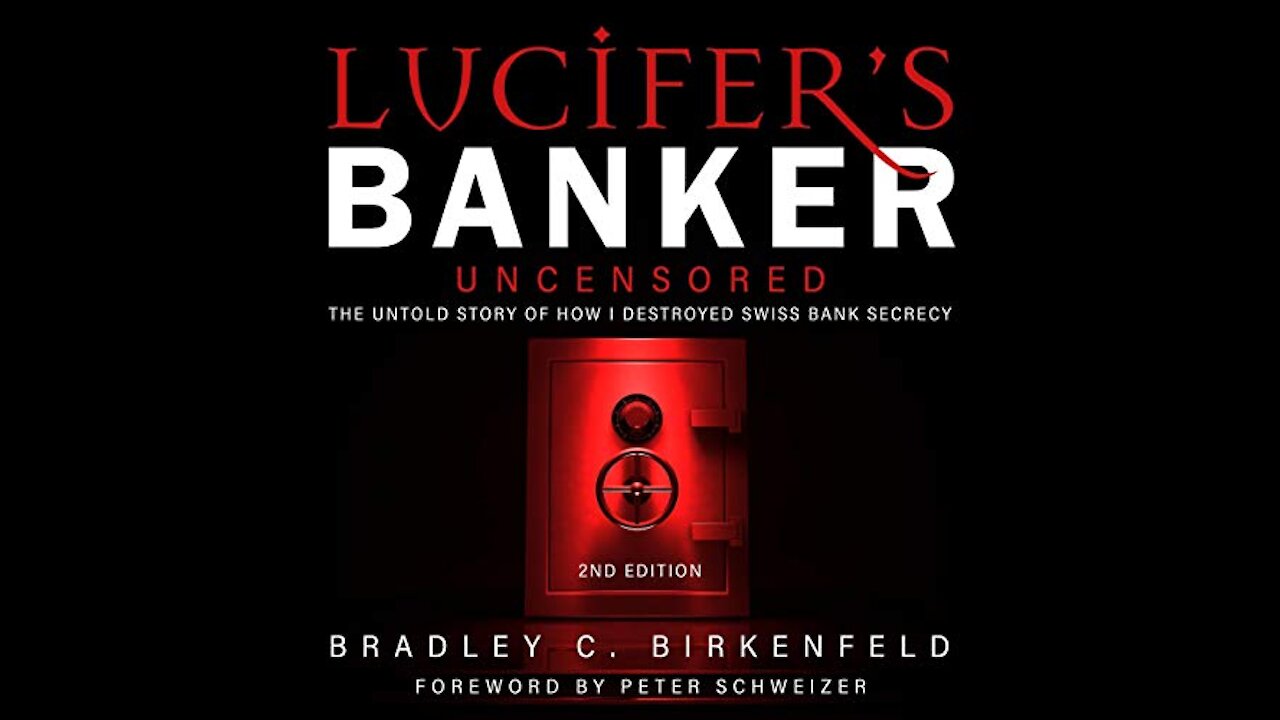 TPC #554: Bradley C. Birkenfeld (Lucifer’s Banker)