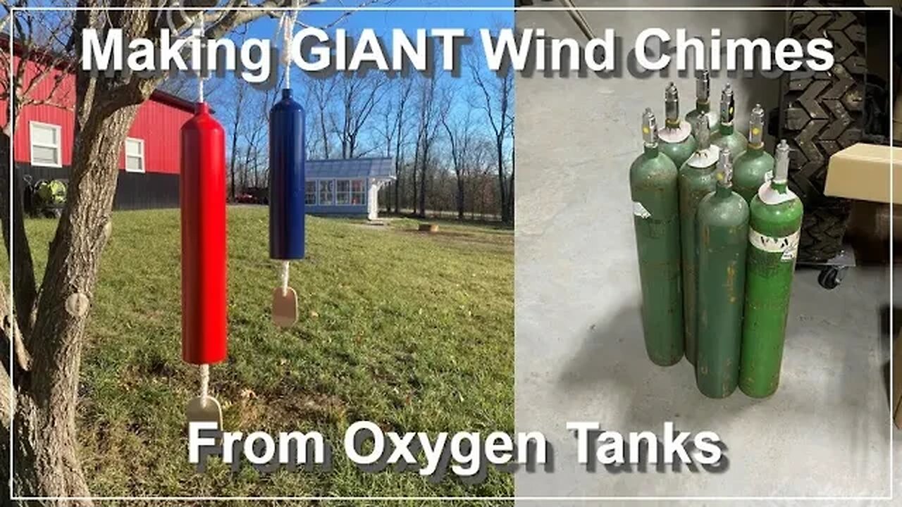 TNT #152: Making GIANT Wind Chimes out of Oxygen Tanks