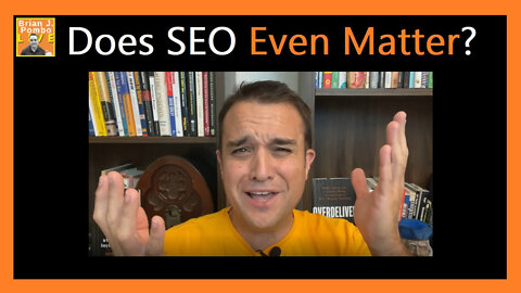 Does SEO Even Matter? 😏