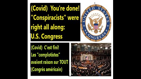 (FRAN_Eng) COVID BOMBSHELL:: U.S. Congress: "conspiracists" were RIGHT