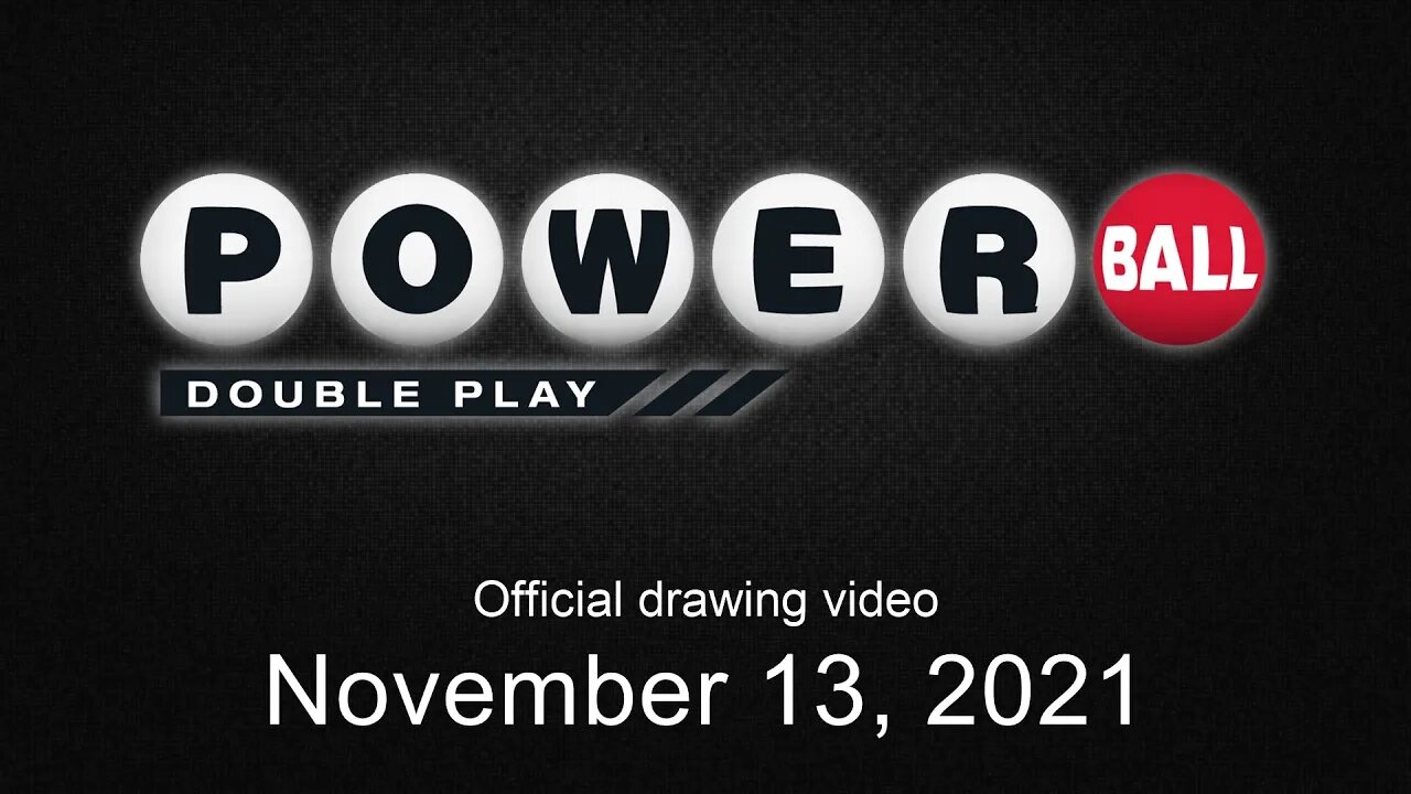 Powerball Double Play drawing for November 13, 2021