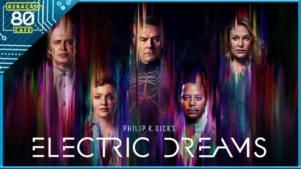 PHILIP K DICK'S ELECTRIC DREAMS│1ª TEMPORADA - Video de Abertura