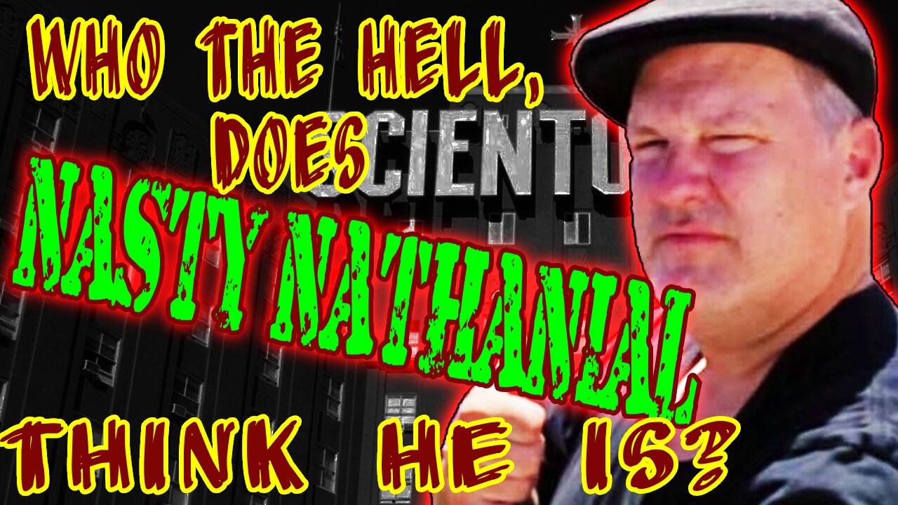 Nasty Nathanial - Who the HELL??? A1 Auditor