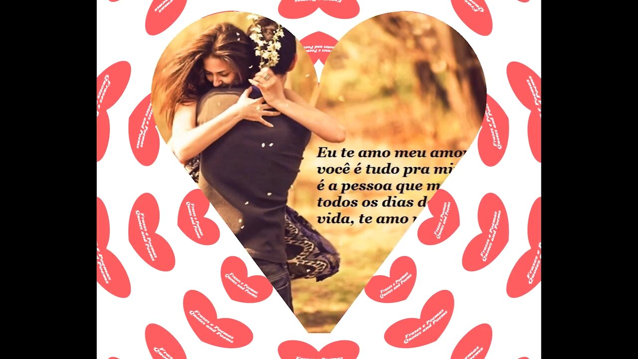 Eu te amo meu amor, você é tudo pra mim, me faz feliz! [Frases e Poemas]