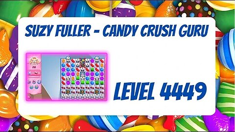 Candy Crush Level 4449 Talkthrough, 20 Moves 0 Boosters