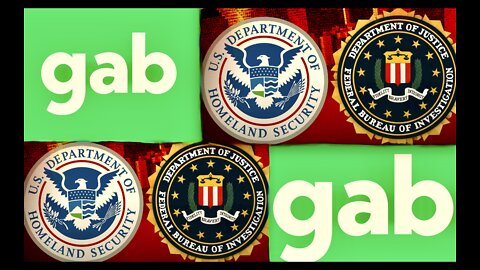 Feds Infiltrate Gab Groups Censor MAGA Free Speech Woke Administrators Turn Gab Into Facebook Lite