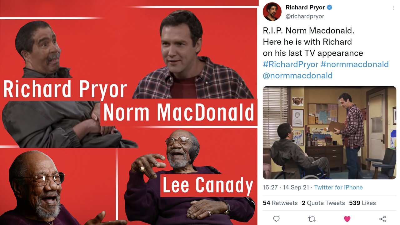 Legendary Lee Canady: Richard Pryor & Lee share woes & Norm MacDonald gives Lee weals