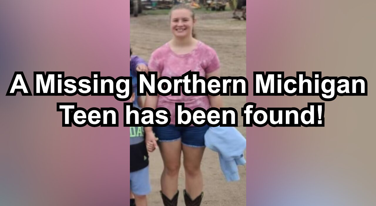 A Missing Northern Michigan Teen has been found!