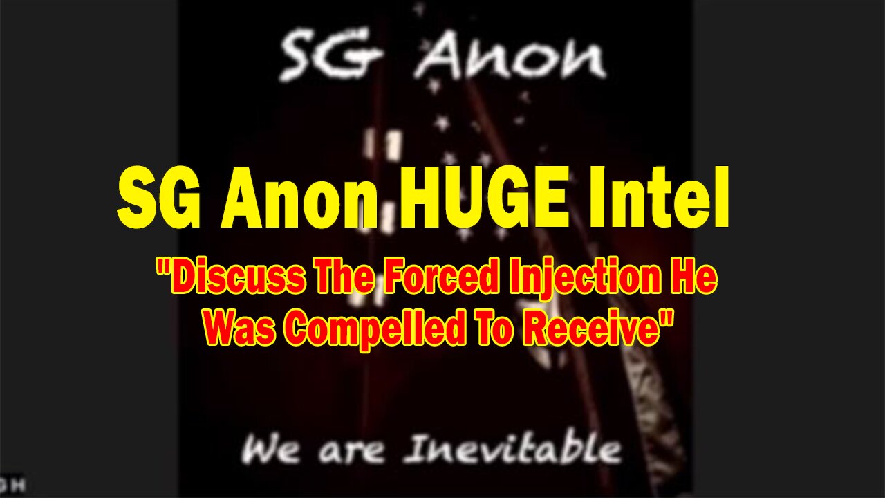 SG Anon HUGE Intel July 9: Discuss The Forced Injection He Was Compelled To Receive On July 4, 2024