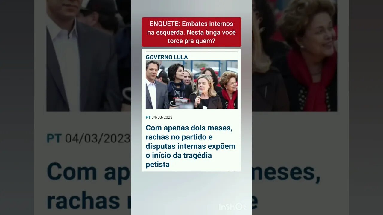 ENQUETE: Embates internos na esquerda. Nesta briga você torce pra quem?