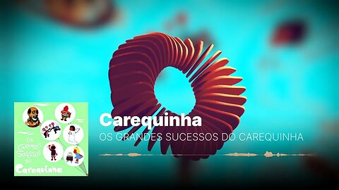 Carequinha - Os Grandes Sucessos Do Carequinha