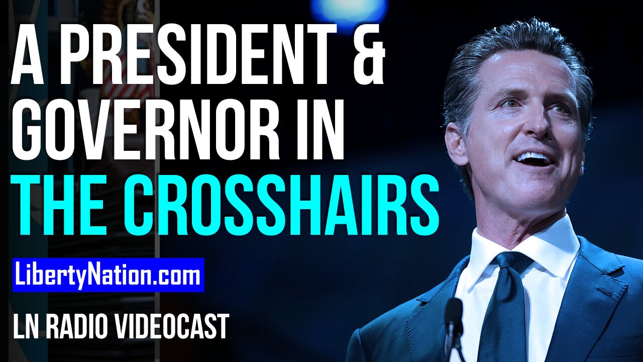 A President and Governor in the Crosshairs - LN Radio Videocast