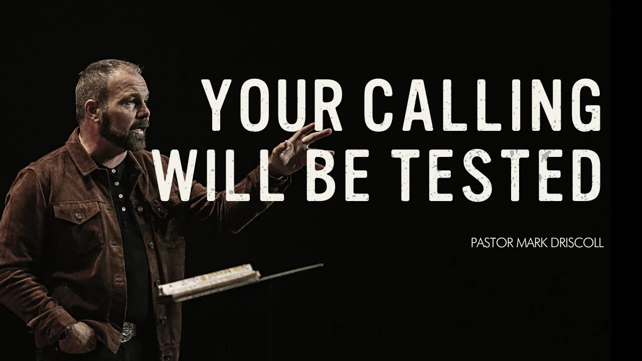 Your Calling Will Be Tested