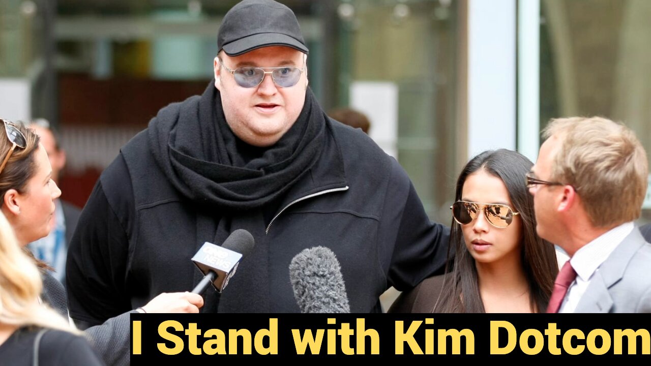 I Stand with Kim Dotcom