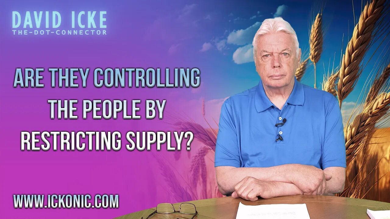 Are They Controlling People By Restricting Supply? | Ep77 | David Icke Dot-Connector