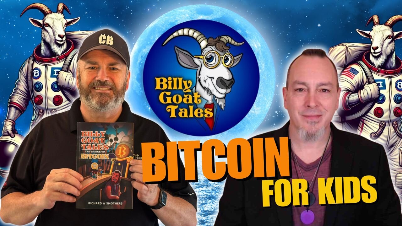 Billy Goat Tales Is Bringing Bitcoin To Kids w CryptoBilly / Billy Goat Tales