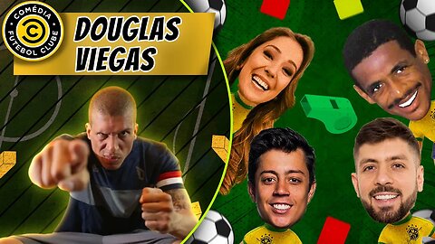 DOUGLAS VIEGAS - COMÉDIA FUTEBOL CLUBE - 01/11/21