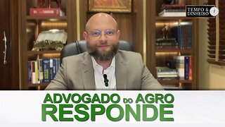 Advogado do Agro Responde