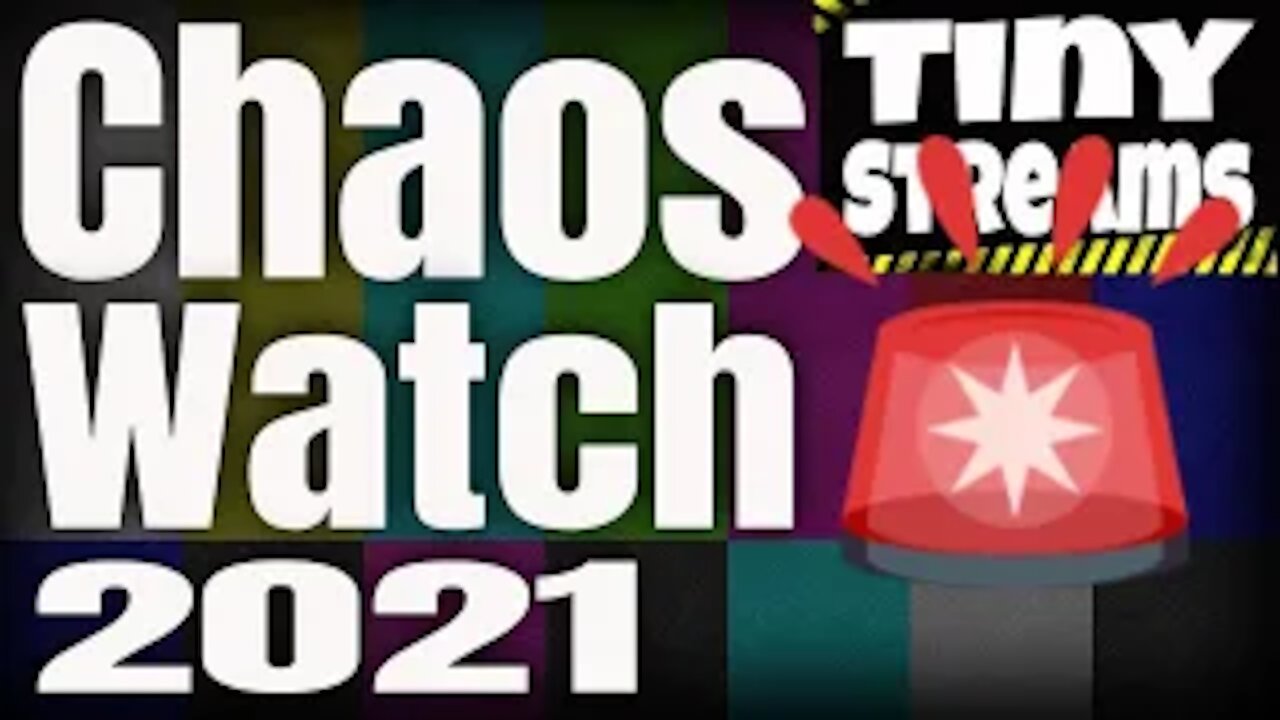 Chaos Watch 3/12/21