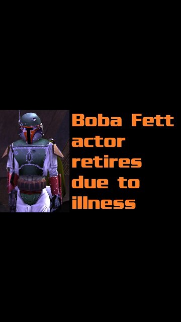 Boba Fett Actor Retires from the Industry Due to Illness