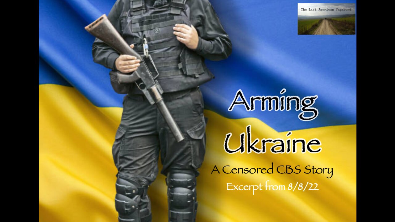 Arming Ukraine: A Censored CBS Story