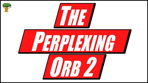 The Perplexing Orb 2 PS4 Launch Trailer
