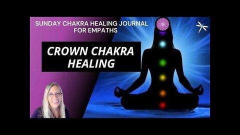 Day 98💗Crown Chakra Healing💗Lightworkers & Healers