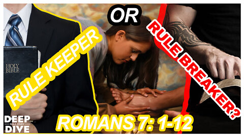 S5E14 | Romans 7: Are You A Rule Breaker Or A Rule Keeper? How Does The Gospel Apply to Both?