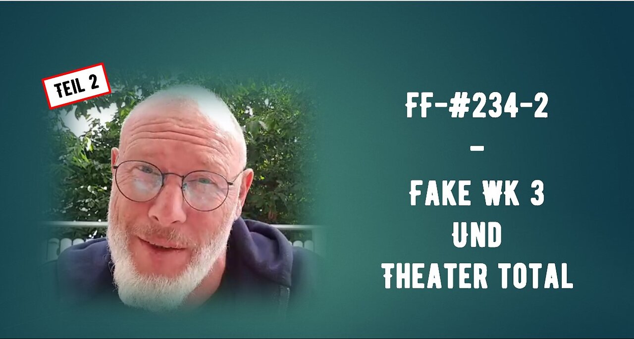 FF -#234 - Teil 2 - Totales Theater und Fake WK3