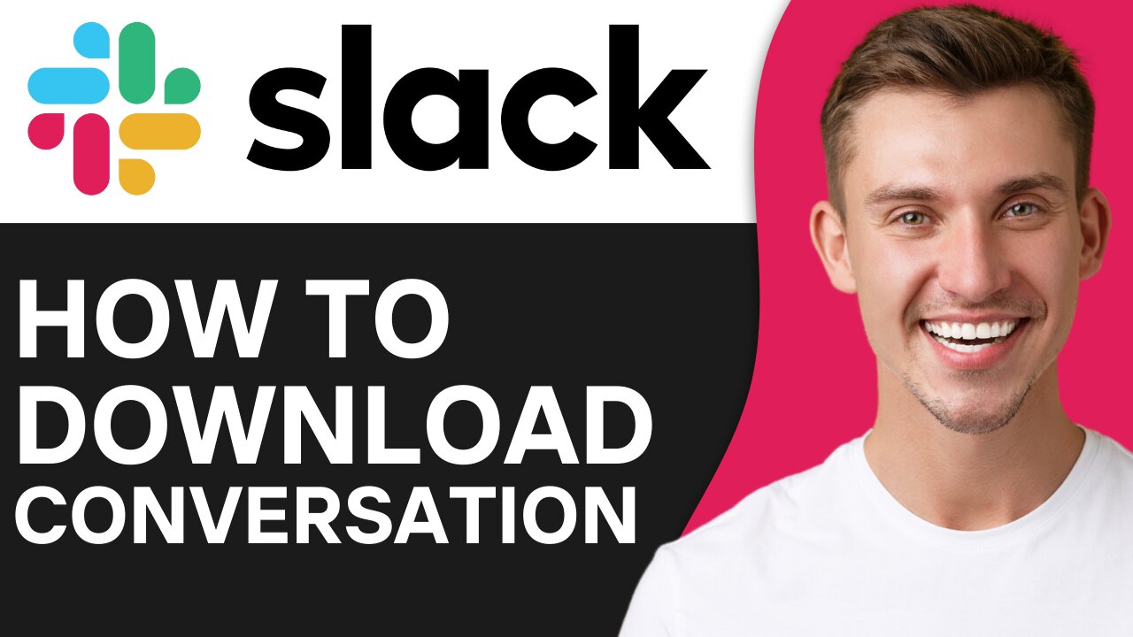 HOW TO DOWNLOAD A CONVERSATION ON SLACK