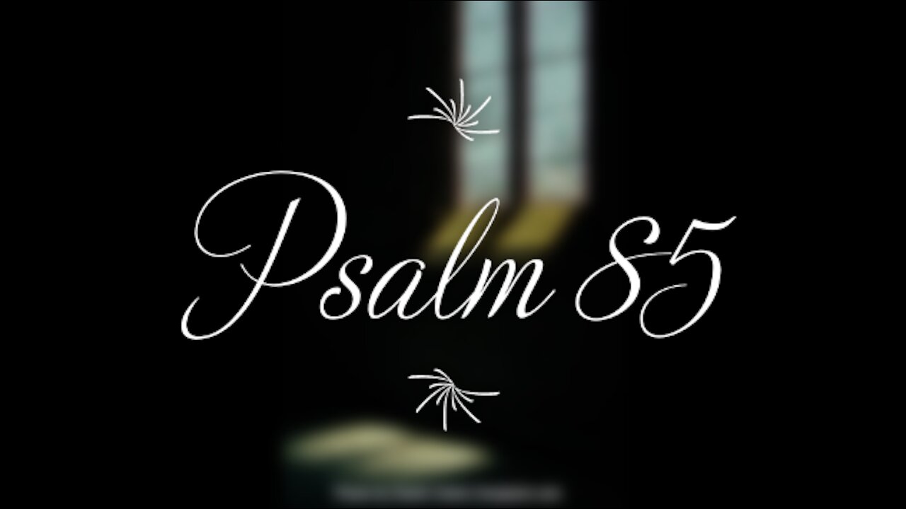 Psalm 85 | KJV