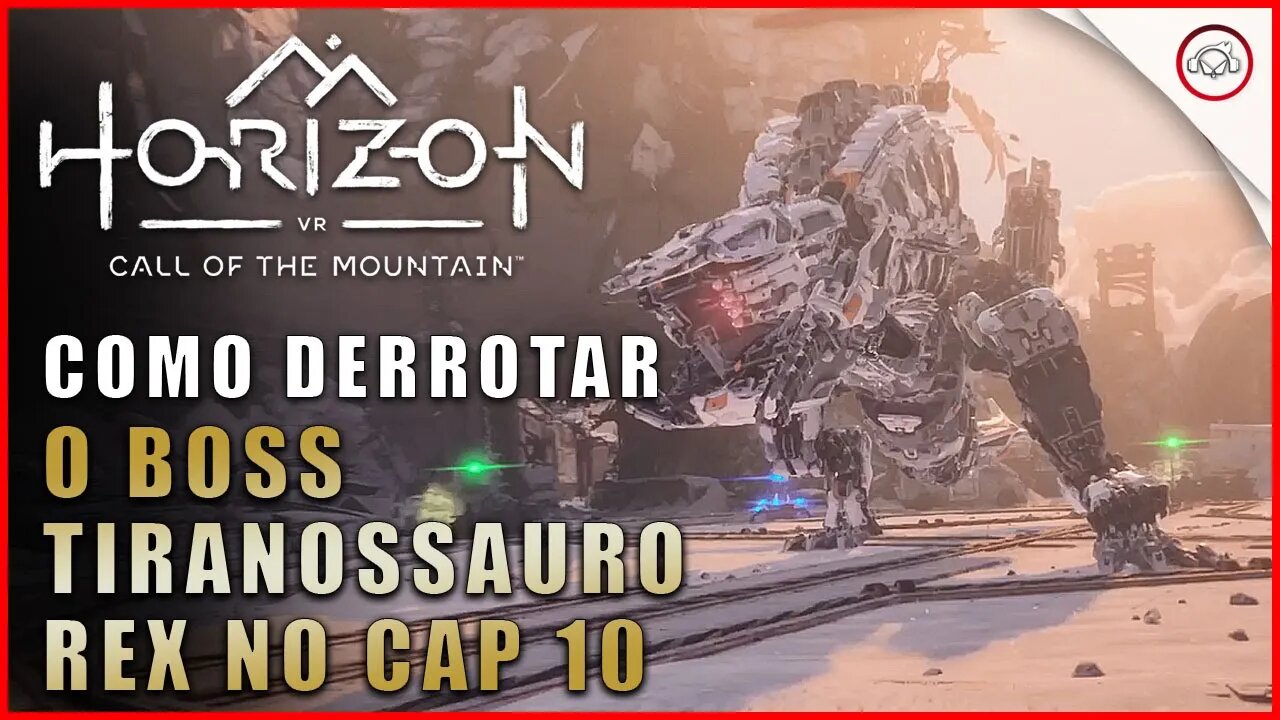 Horizon Call of the Mountain, Como derrotar o Boss Tiranossauro Rex no Cap 10 | super-Dica