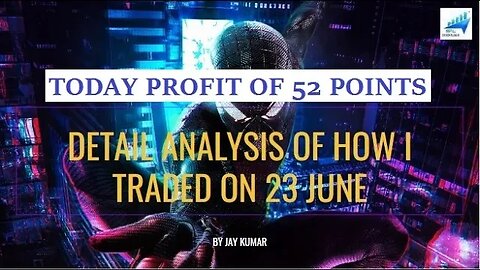 ANALYSIS OF HOW I TRADED ON 23 JUN | TODAY PROFIT OF 52 POINTS | WITH JAY KR. #niftyanalysis #nifty