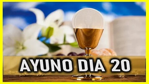 AYUNO CUARESMAL DIA 20 - LUNES 13 MARZO 2023