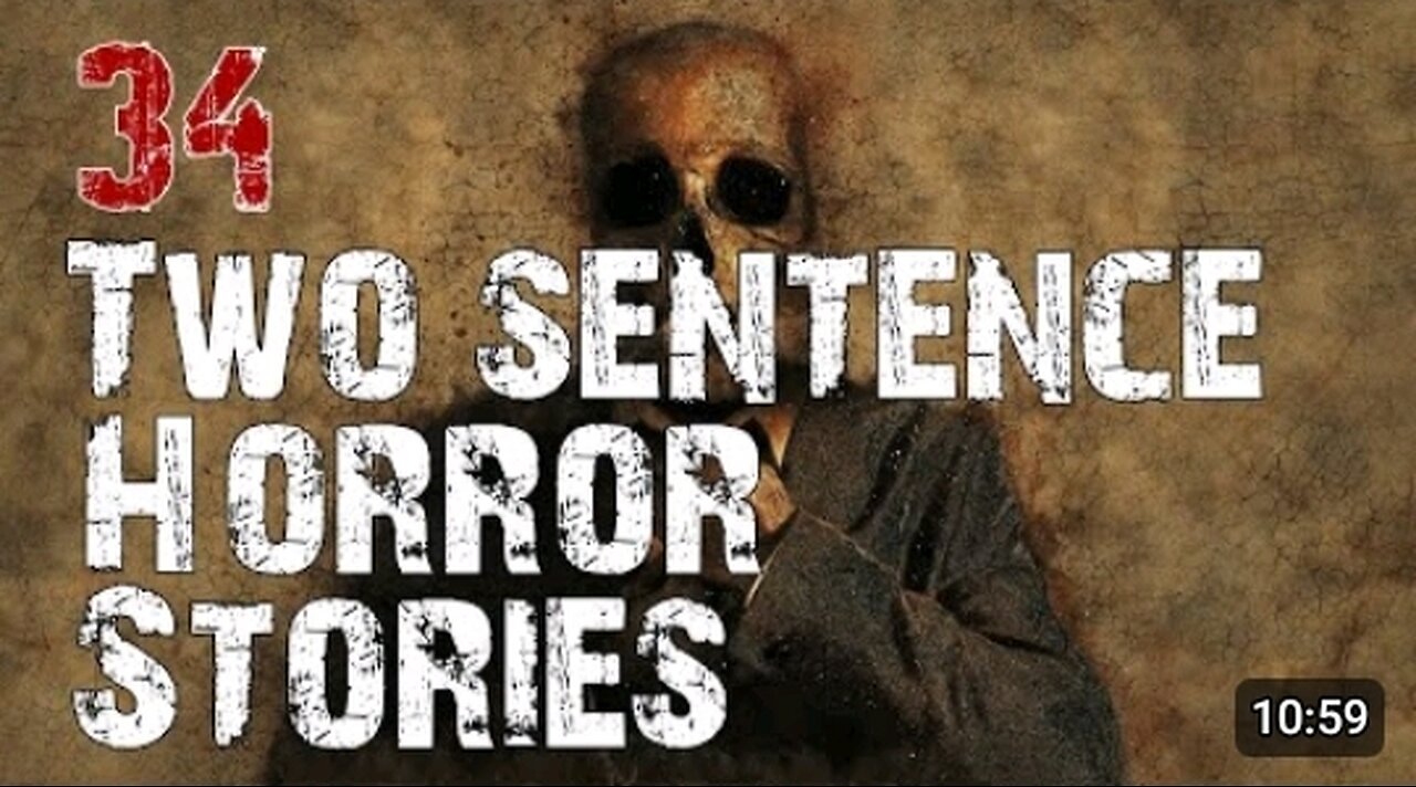 : Spine-Tingling 2 Sentence Horror Stories You Won't Forget