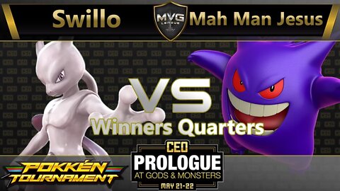 Swillo (Mewtwo) vs. Mah Man Jesus (Gengar) - Pokkén Winners Quarters - CEO Prologue