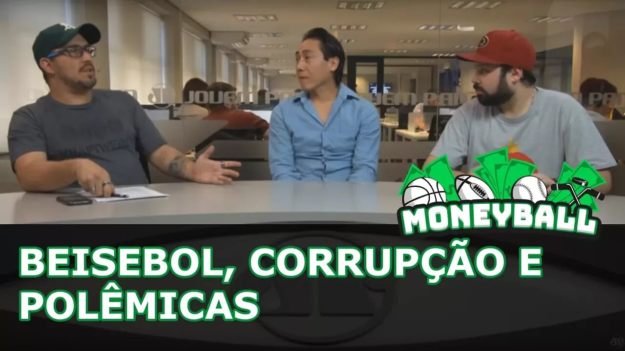 Moneyball #33 - Beisebol, CORRUPÇÃO e POLÊMICAS... O QUE FAZER?