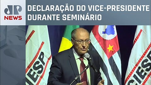 Alckmin afirma que há condições do BC baixar as taxas de juros