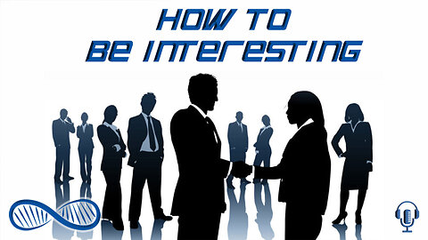 How To Be Interesting 🕵️ 27 tips for becoming a remarkable person