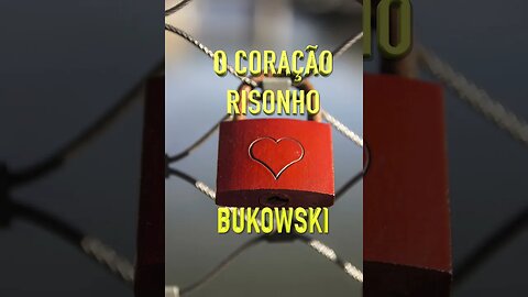 #Shorts "O Coração Risonho" [Bukowski]