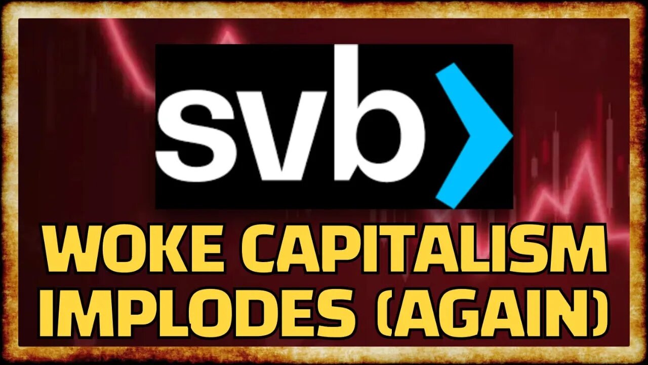 SVB Collapse is Another Woke Capitalist Implosion