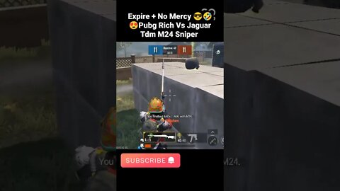 Expire + No Mercy 😎🤣😍Pubg Rich Vs Jaguar Tdm M24 Sniper #PubgShortVideo #Pubg_Rich_Vs_Jaguar_M24