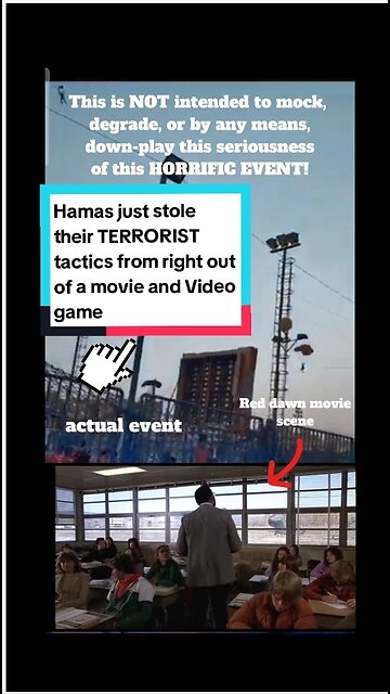 Hamas just stole their TERRORIST tactics from right out of a movie and Video game!