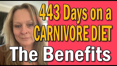 Carnivore Diet Benefits After 443 Day on Carnivore
