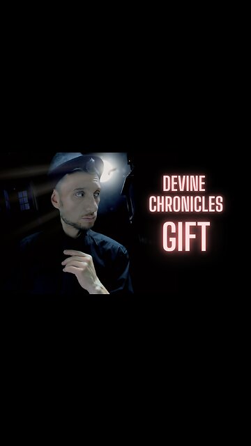 The Devine Chronicles (Gift )