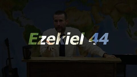 Ezekiel 44 | 15 Jun 22